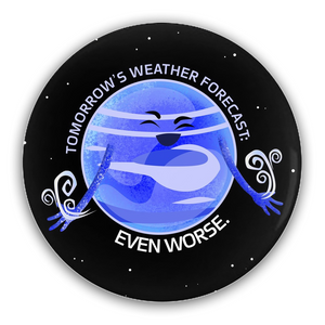 Neptune's Bad Weather Pin-Back Button