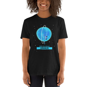 Ask Me About Uranus Adults T-Shirt